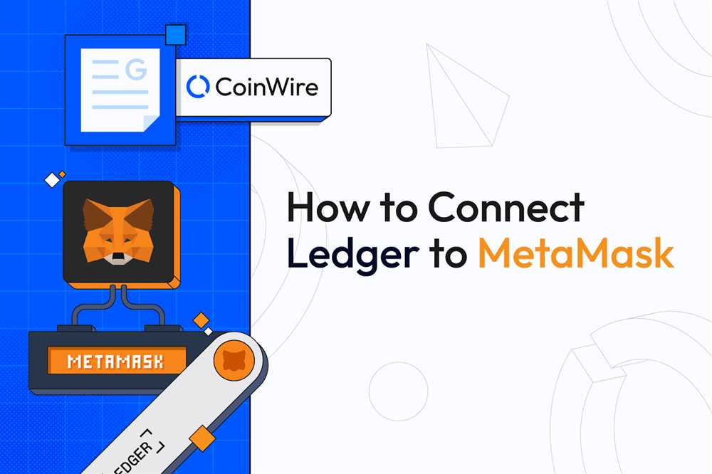 How to Integrate Ledger with Metamask: A Step-by-Step Guide