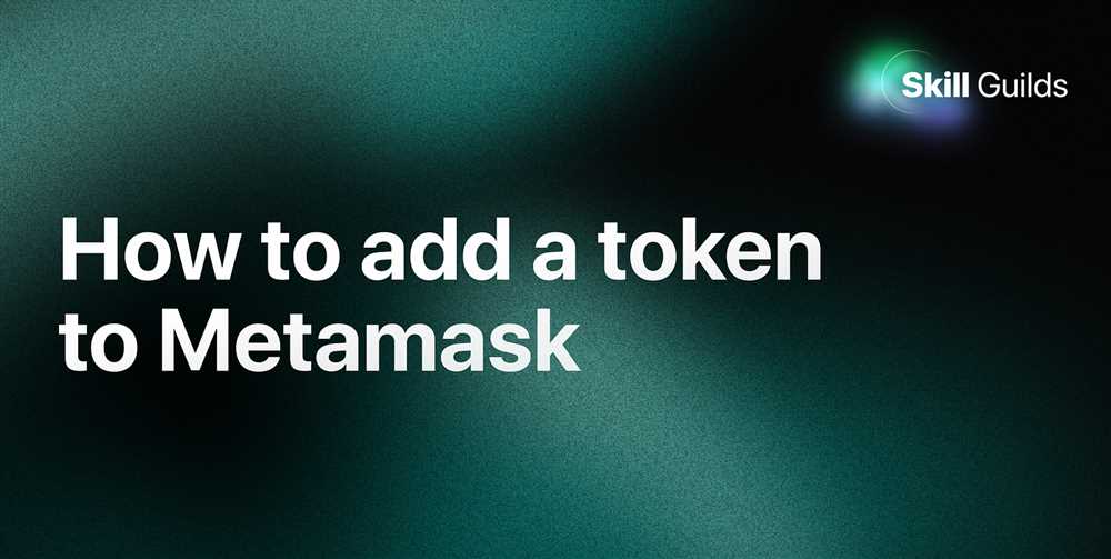 Step-by-Step Guide on Adding a Custom Token to MetaMask: The Ultimate Tutorial
