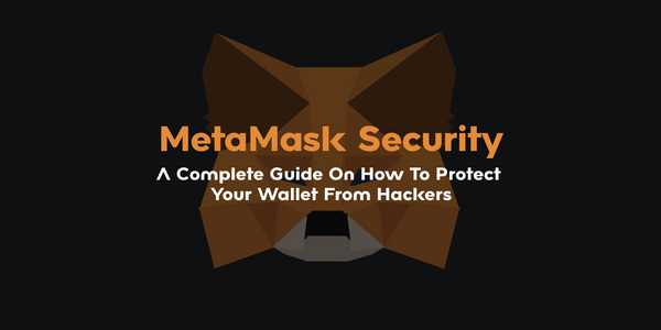 How to Enhance Security for Your Metamask Wallet and Safeguard Your Crypto Assets