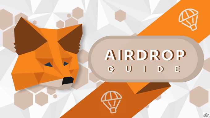 Maximizing the Benefits of Metamask Airdrops