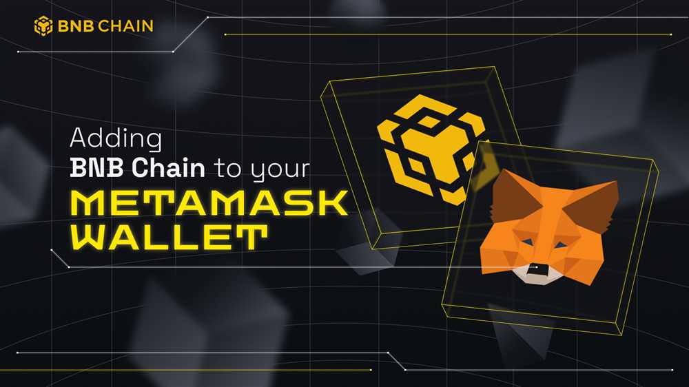 Unlocking the Potential of Metamask: Adding BNB to Your Wallet