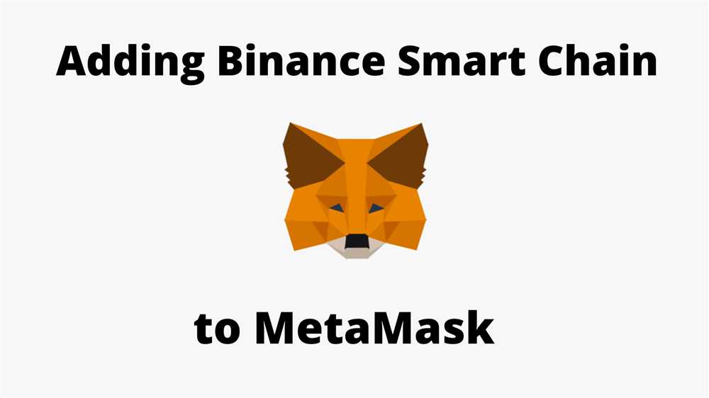Step 3: Add Binance Smart Chain Details