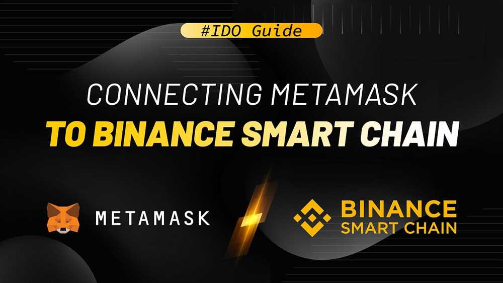 Benefits of Integrating Binance Smart Chain with Metamask